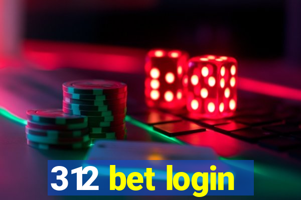 312 bet login